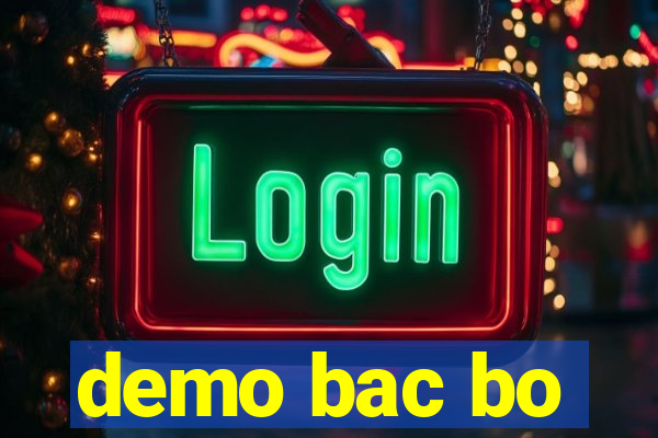 demo bac bo